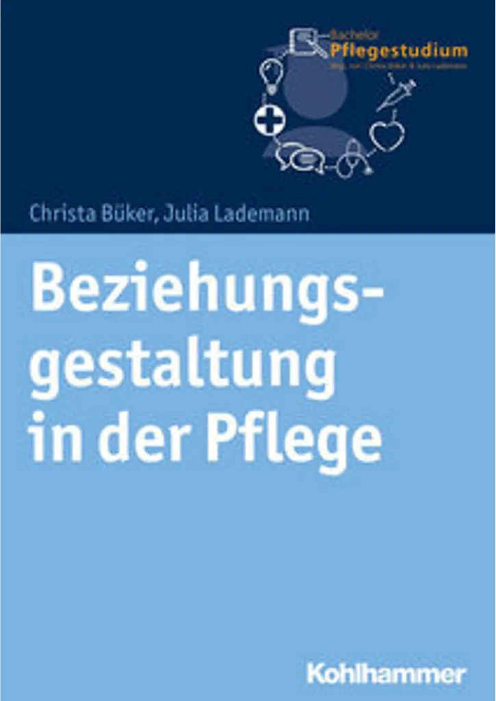 Livre Beziehungsgestaltung in der Pflege pour soignants et infirmiers 450p