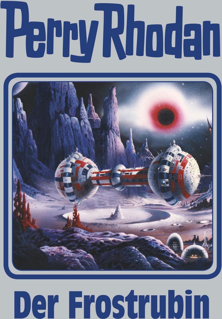 Perry Rhodan 130. Der Frostrubin