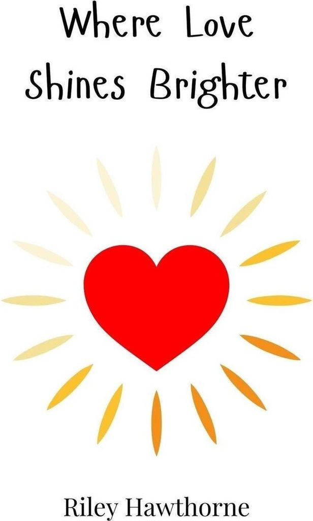 Where Love Shines Brighter