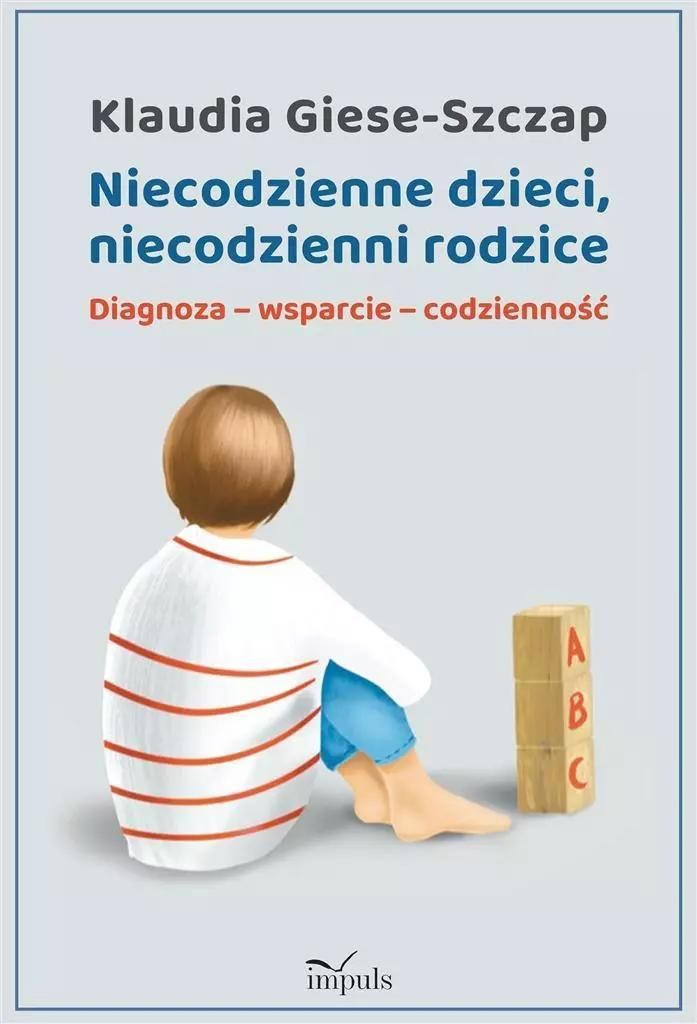 Ungewöhnliche Kinder, ungewöhnliche Eltern Klaudia Giese-Szczap (Buch auf Polnisch)