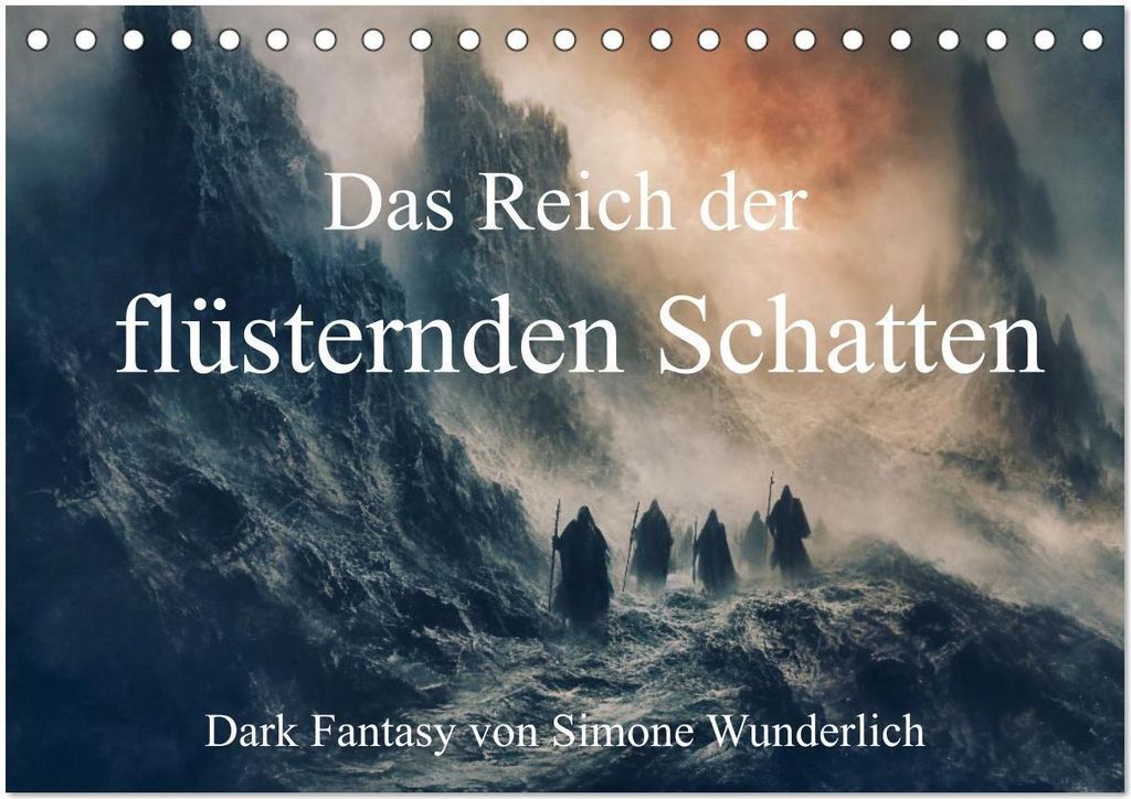 Das Reich der flüsternden Schatten (Tischkalender 2026 DIN A5 quer), CALVENDO Monatskalender