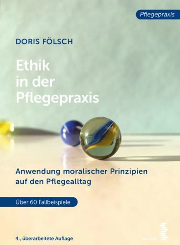 Ethik in der Pflegepraxis : Manuel complet d'éthique des soins infirmiers