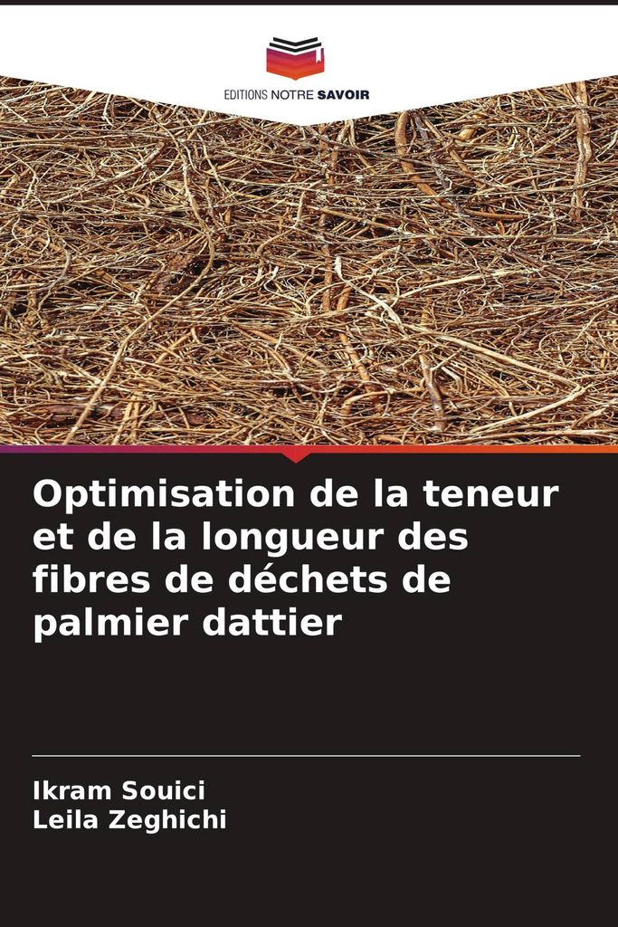 Optimisation de la teneur et de la longueur des fibres de déchets de palmier dattier