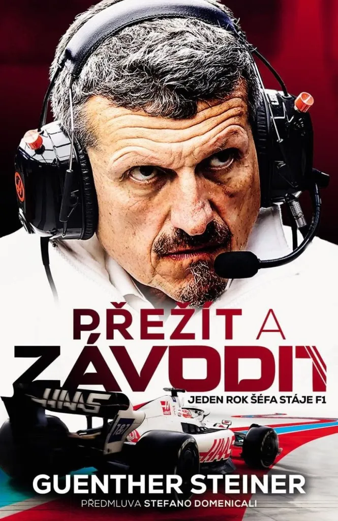 Livre F1 Přežít a závodit : Gérez la pression comme Guenther Steiner