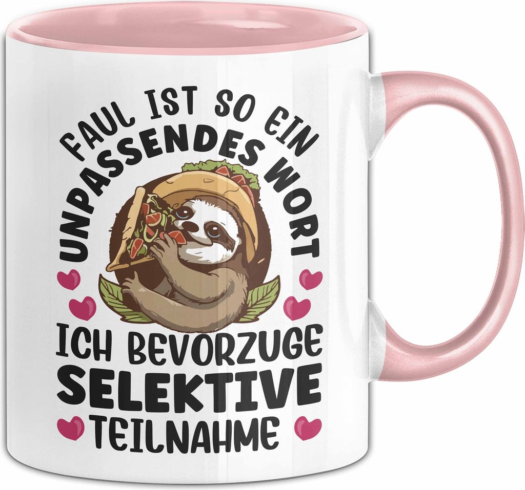 Faultier Tasse Geschenk Faul Ist So Ein Undpassendes Wort Selektive Teilnahme Geschenkidee Faul Becher (Rosa)