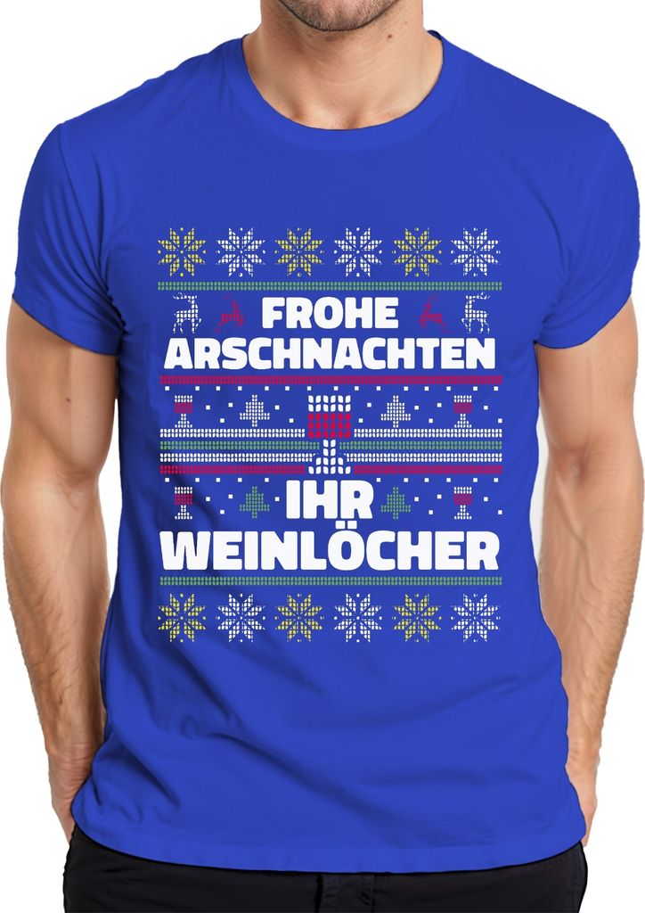 Frohe Arschnachten Ihr Weinlöcher Sarkasmus - Ugly Christmas Sweater Weihnachten Herren T-Shirt, Blau, XL