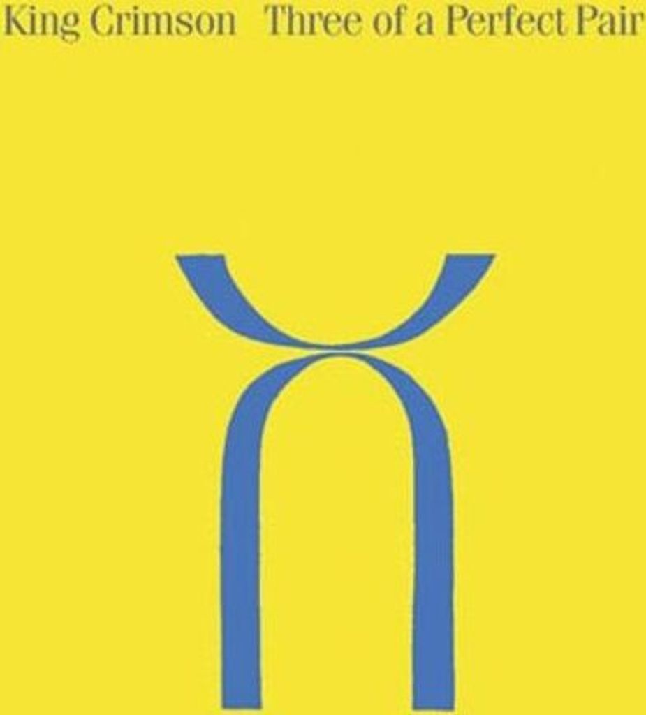 King Crimson: Three Of A Perfect Pair