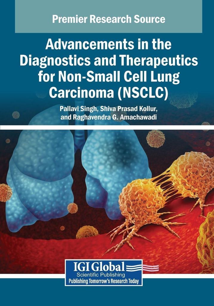Advancements in the Diagnostics and Therapeutics for Non-Small Cell Lung Carcinoma (NSCLC)