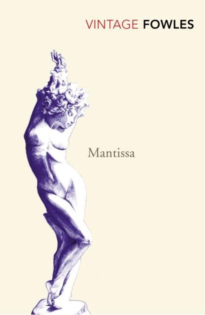 Fowles, J: Mantissa