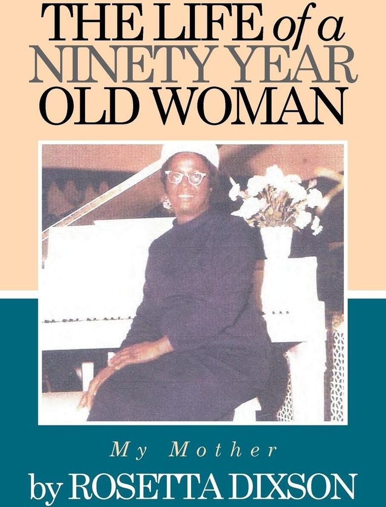 The Life of a Ninety Year Old Woman