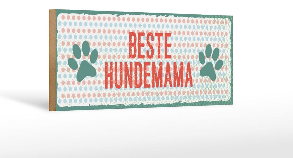 Holzschild Spruch 27x10 cm Beste Hundemama Schild