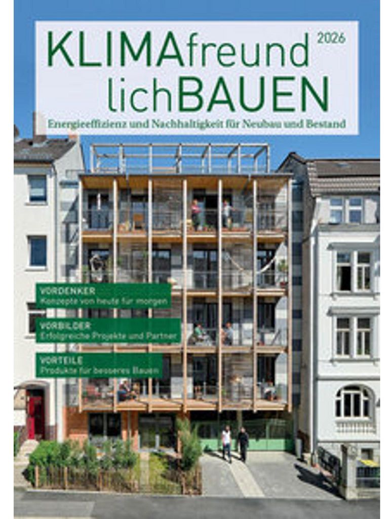 Klimafreundlich Bauen 2026: und Nachhaltigkeit für Neubau und Bestand