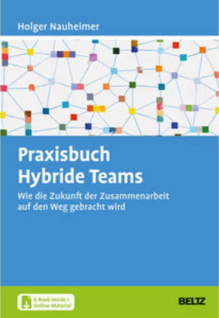 Évitez le chaos managérial avec le manuel Praxisbuch Hybride Teams