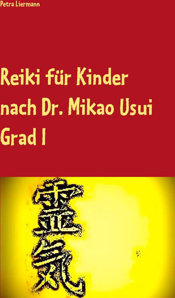 Reiki für Kinder nach Dr. Mikao Usui