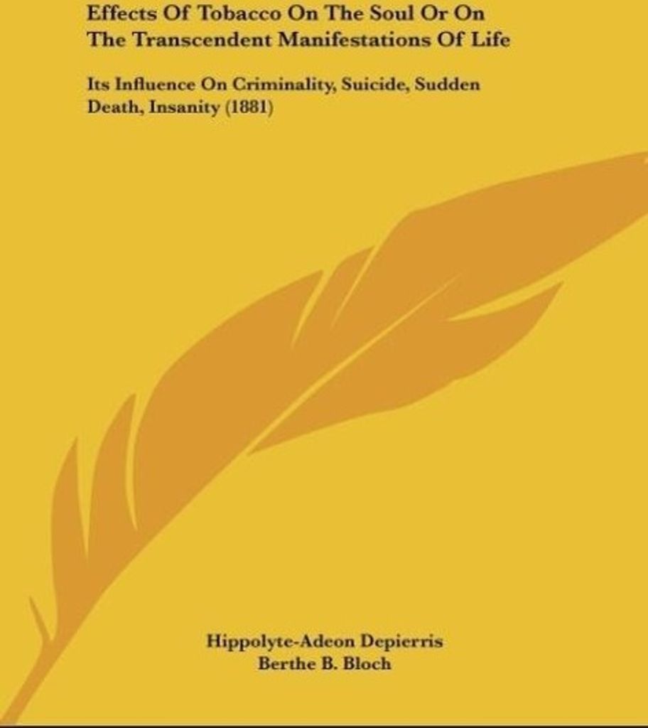 Effects Of Tobacco On The Soul Or On The Transcendent Manifestations Of Life