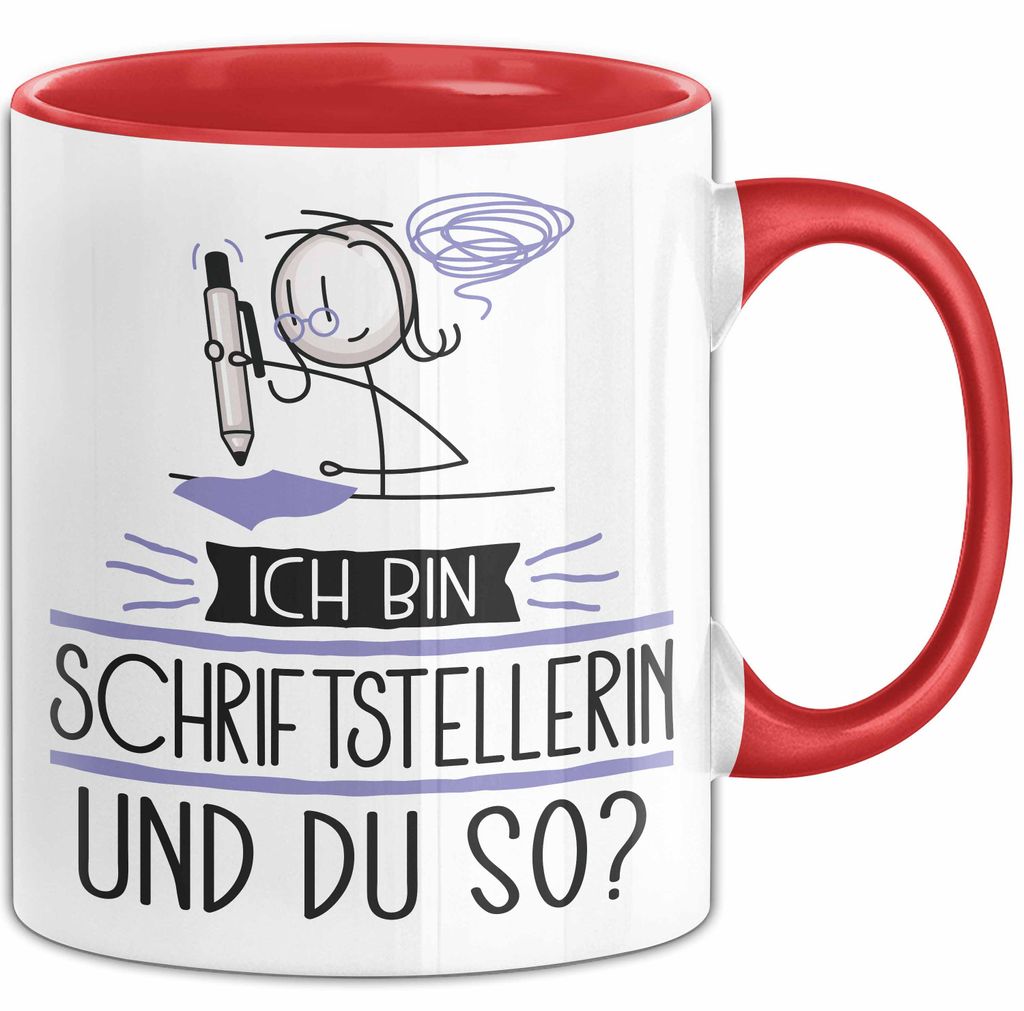 Schriftstellerin Tasse Geschenk Ich Bin Schriftstellerin Und Du So Geschenkidee Lustiger Spruch Becher (Rot)
