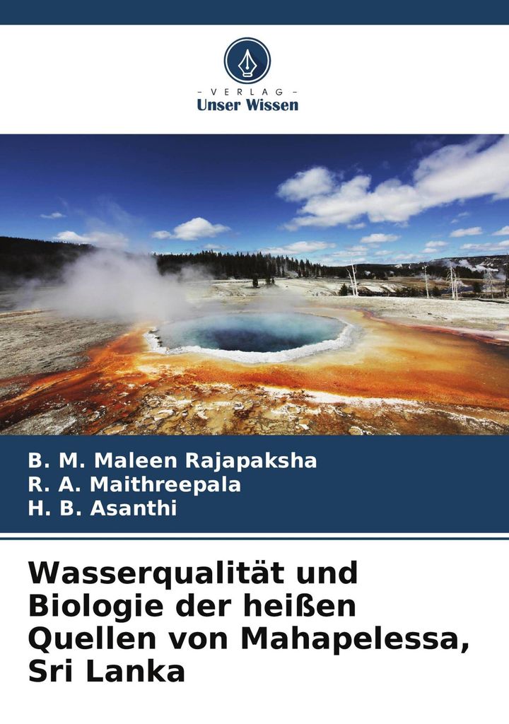 Wasserqualität und Biologie der heißen Quellen von Mahapelessa, Sri Lanka