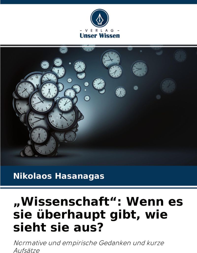 "Wissenschaft": Wenn es sie überhaupt gibt, wie sieht sie aus?