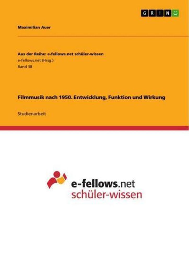 Filmmusik nach 1950. Entwicklung, Funktion und Wirkung