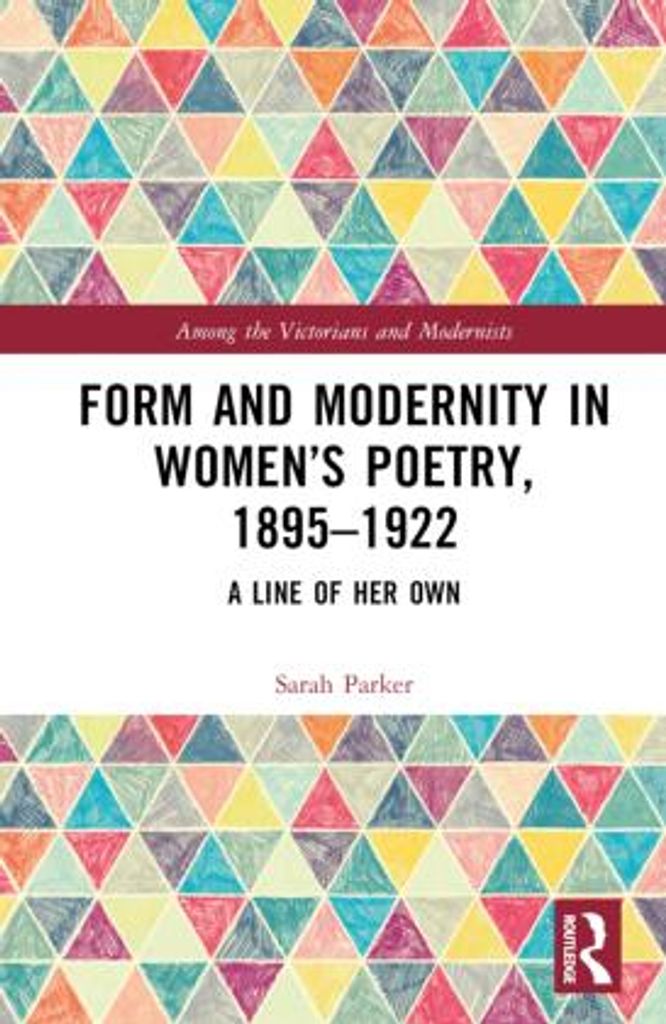 Form and Modernity in Women's Poetry, 1895-1922
