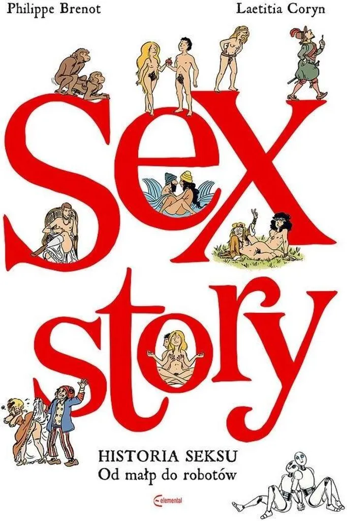 Livre Sex Story de l'évolution aux robots l'histoire de la sexualité