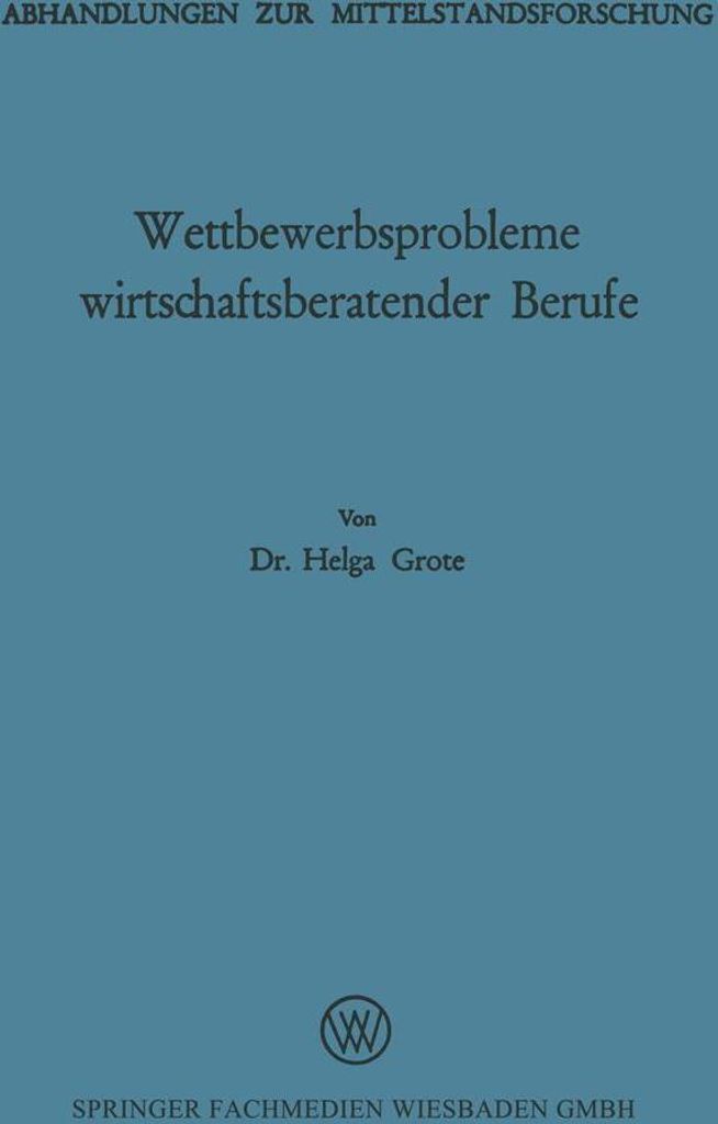 Wettbewerbsprobleme wirtschaftsberatender Berufe