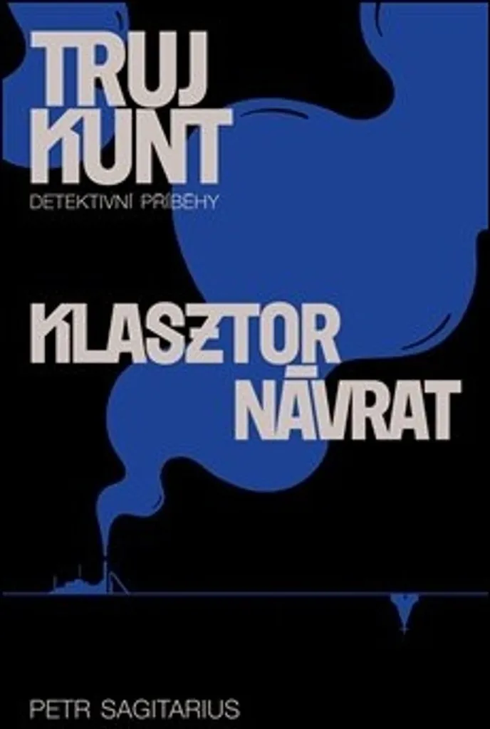 Livre Polar Klasztor Návrat par Petr Sagitarius : Thriller Sombre