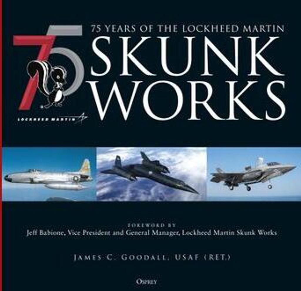 75 Years of the Lockheed Martin Skunk Works