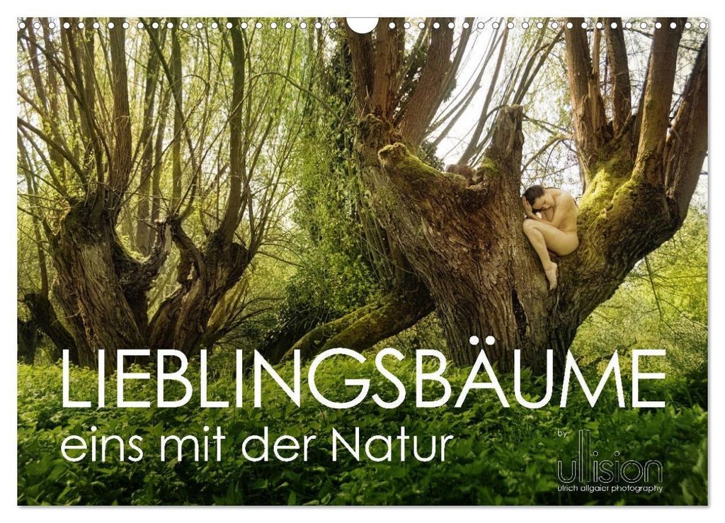 Lieblingsbäume - eins mit der Natur (Wandkalender 2027 DIN A3 quer), CALVENDO Monatskalender