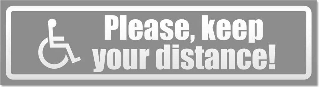 Please Keep Your Distance invertiert - Hinweis Aufkleber Sticker für Auto, Kfz, Fahrrad, PKW, LKWGrau - 20 x 5,3 cmPlease Keep Your Distance inver...
