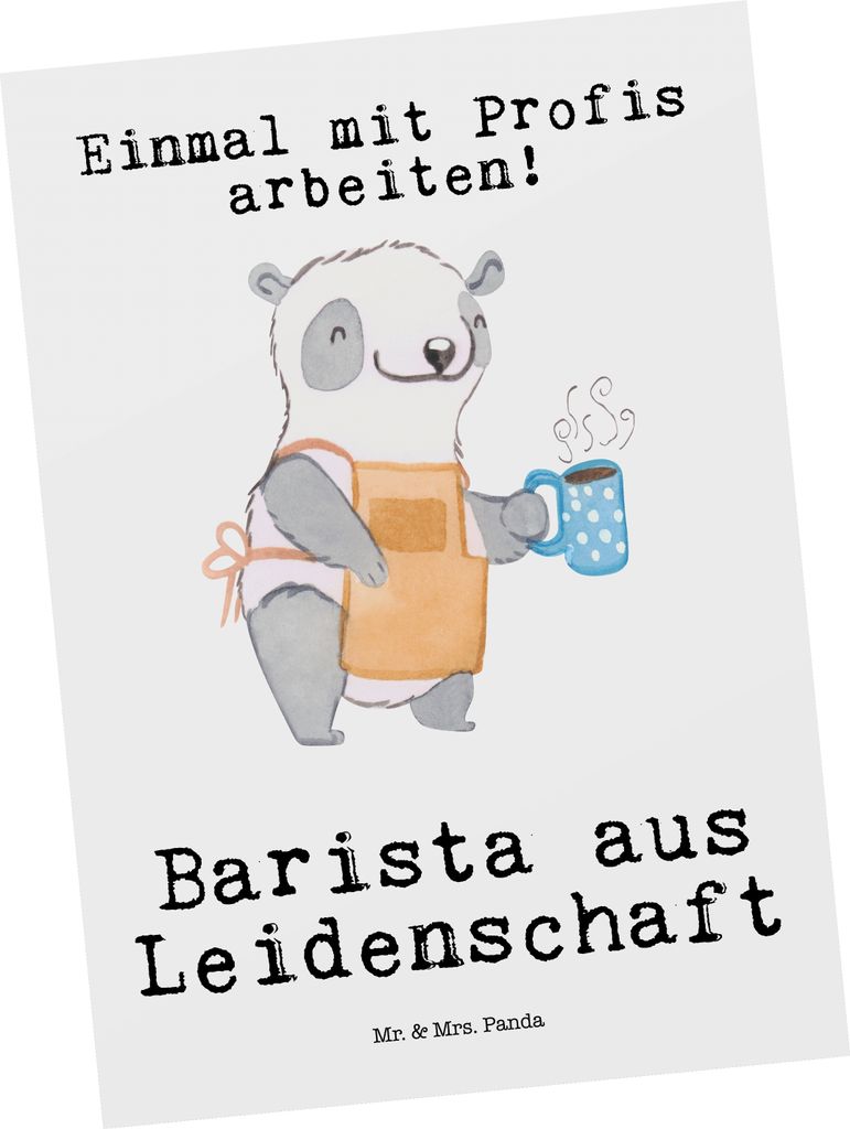 Mr. & Mrs. Panda Grußkarte Barista Leidenschaft - Weiß - Geschenk, Postkarte, bildkarte, Ausbildung, Kaffee, Kunstkarten, Ansichtskarten, Postkarten