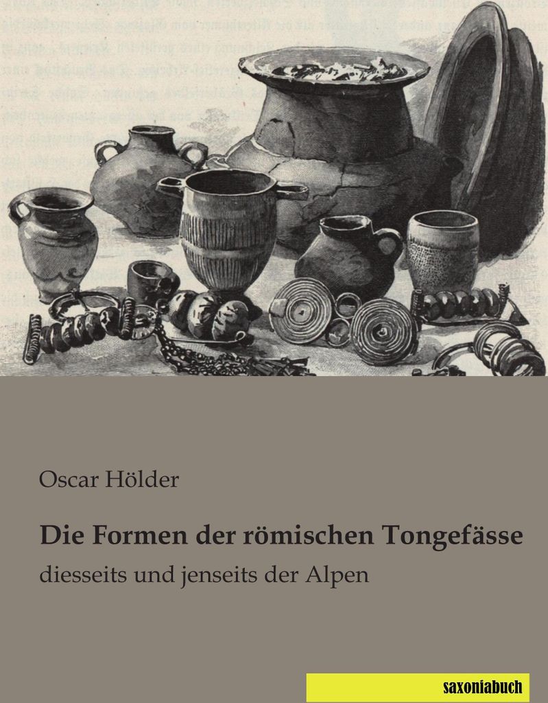 Die Formen der römischen Tongefässe