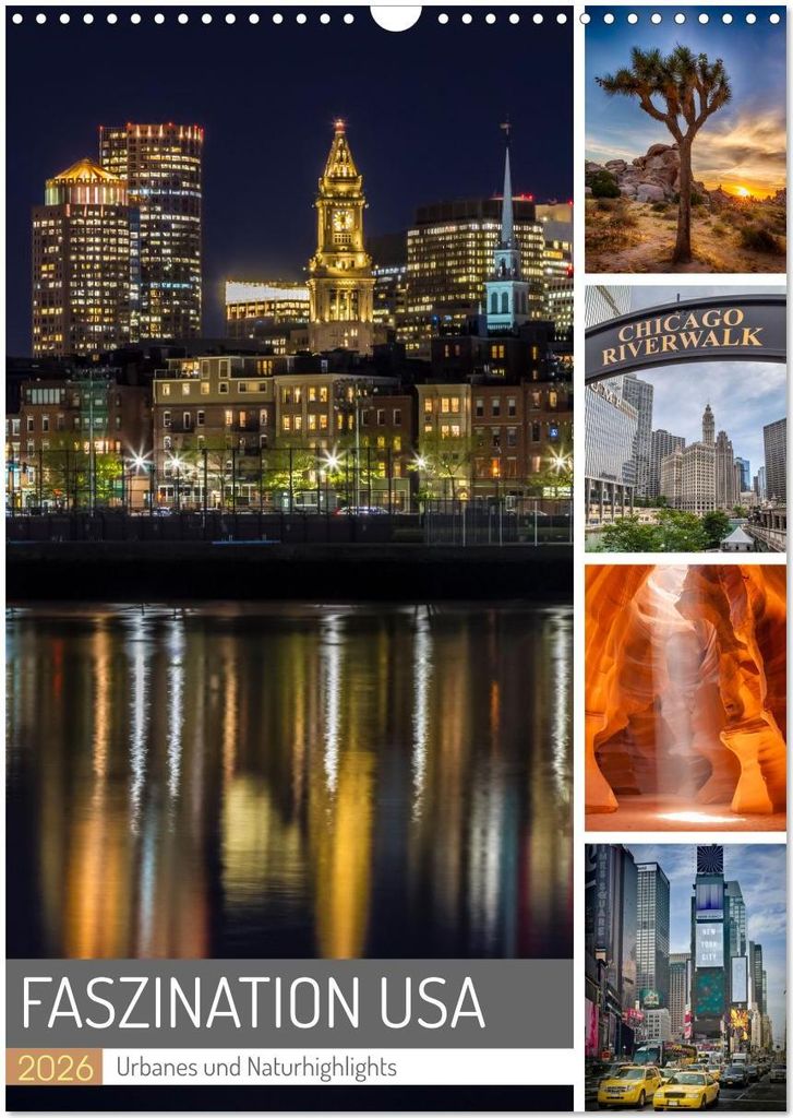FASZINATION USA Urbanes und Naturhighlights (Wandkalender 2026 DIN A3 hoch), CALVENDO Monatskalender