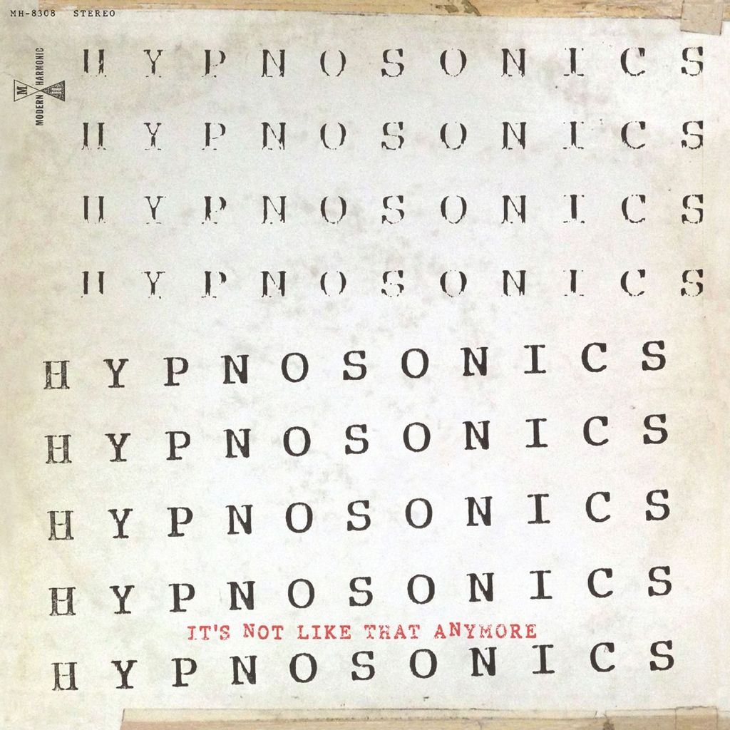 Hypnosonics: It's Not Like That Anymore - - (LP / I)