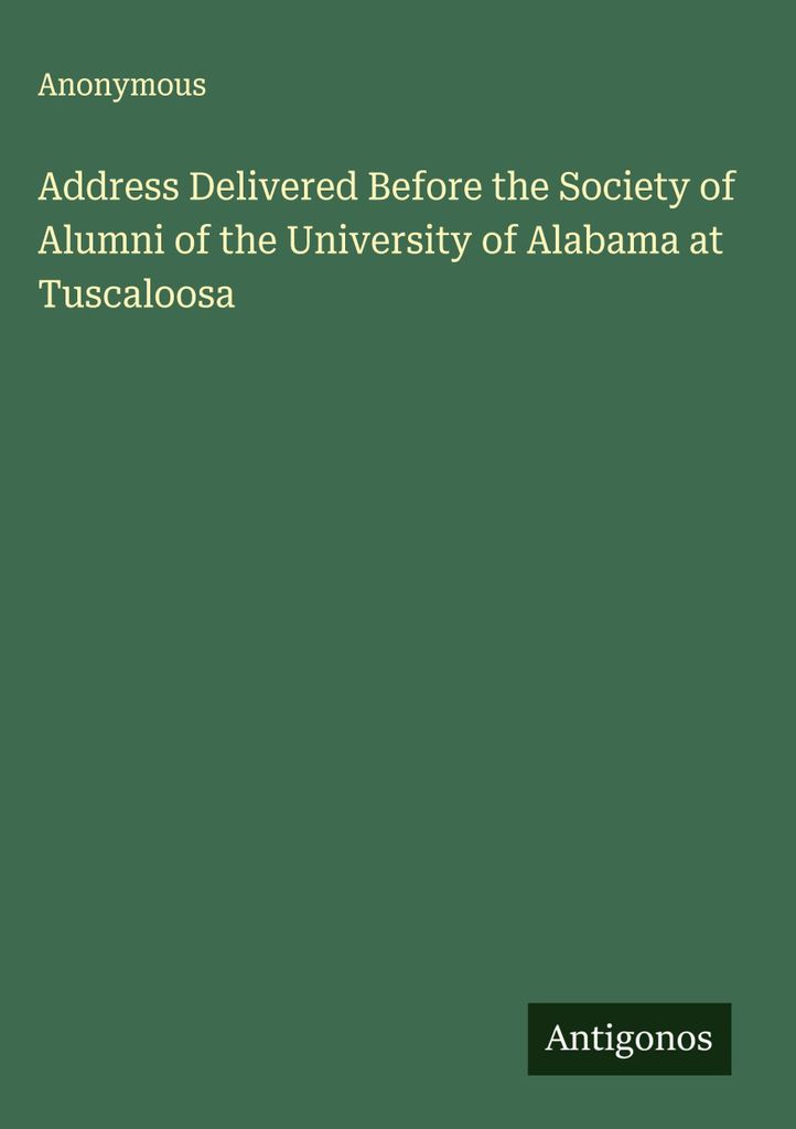 Ansprache vor der Gesellschaft der Ehemaligen der Universität von Alabama in Tuscaloosa