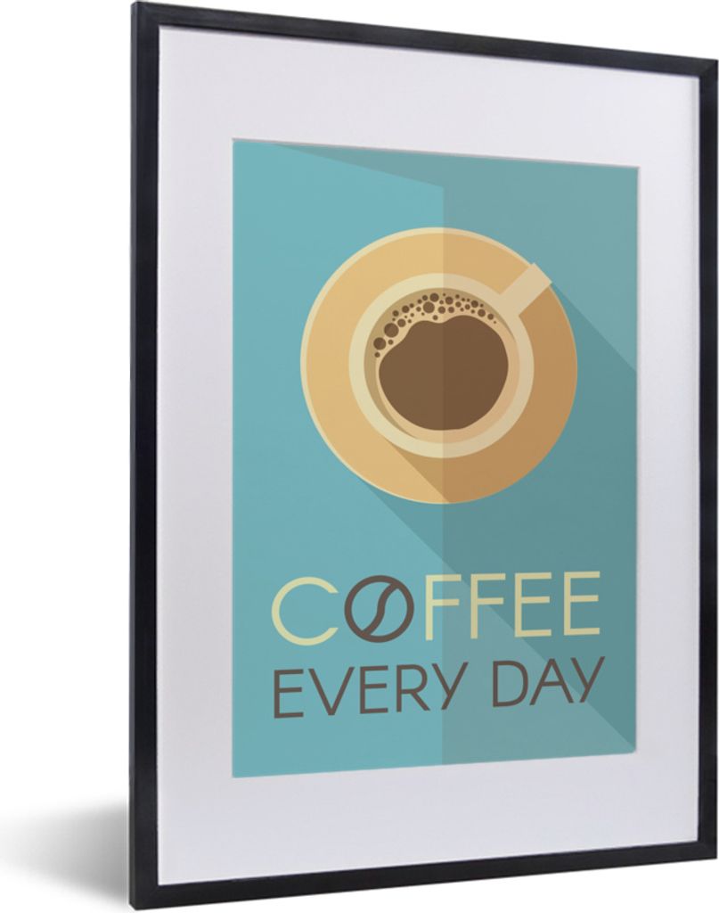 MuchoWow MuchoWow Gerahmtes Poster Zitate - Sprichwörter - Jeden Tag Kaffee 30x40 cm - Poster mit zchwarzem Bilderrahmen - Wandposter Schlafzi...