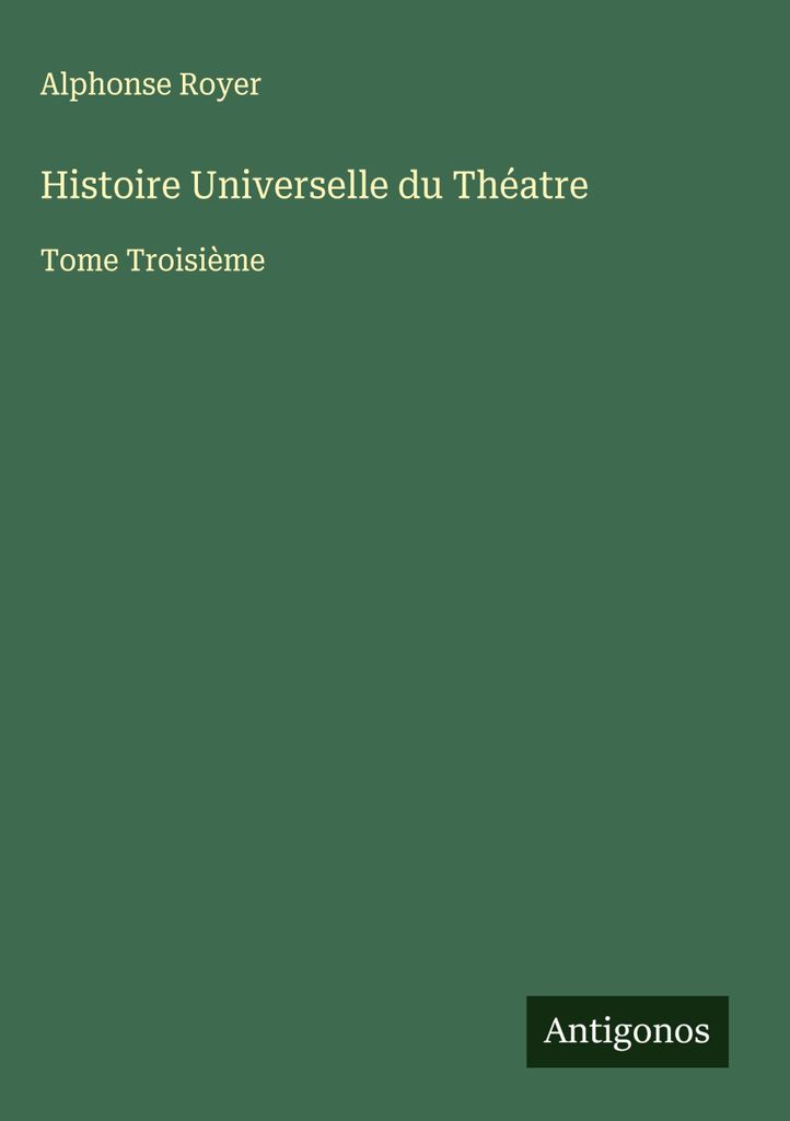 Universelle Geschichte des Theaters