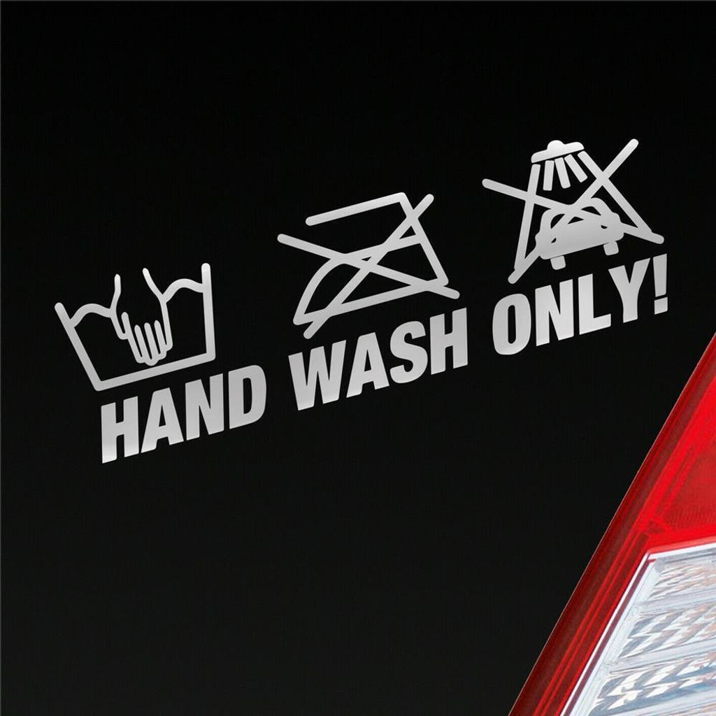 Auto Aufkleber Hand Wash Only Tuning Lustig Spruch 15x5 cm Silber Sticker Heckscheibenaufkleber