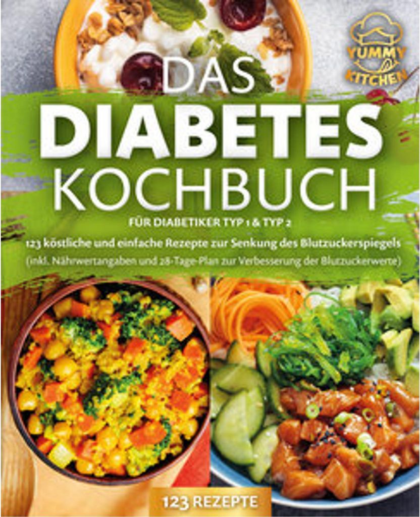 Das Diabetes Kochbuch für Diabetiker Typ 1 & Typ 2: 123 Immagine del prodotto 