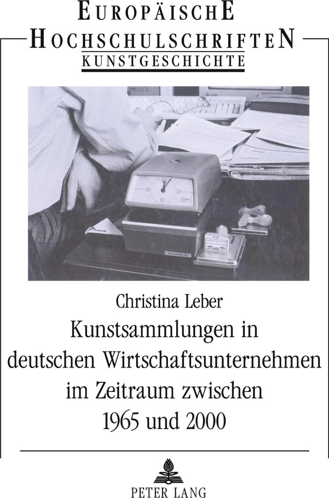 Kunstsammlungen in deutschen Wirtschaftsunternehmen im Zeitraum zwischen 1965 und 2000