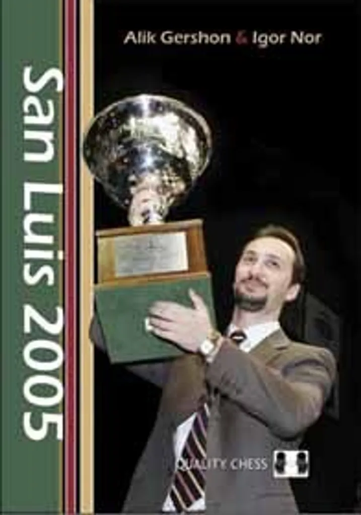 San Luis 2005 par Alik Gershon et Igor Nor Livre Échecs Couverture Souple