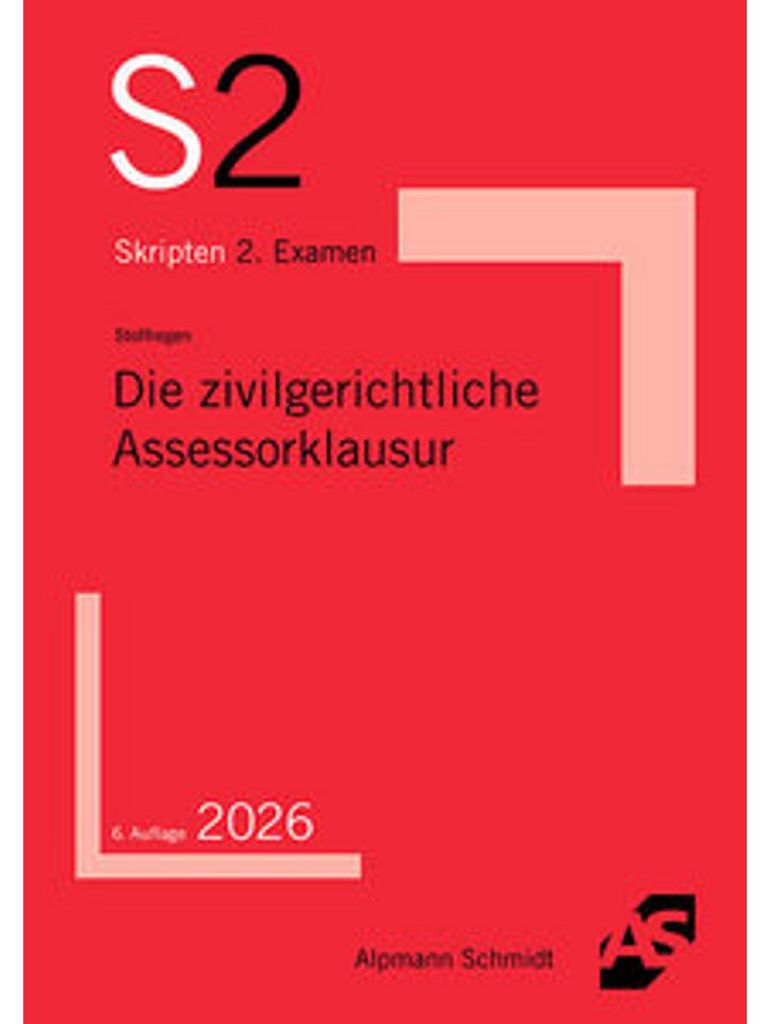 Die zivilgerichtliche Assessorklausur