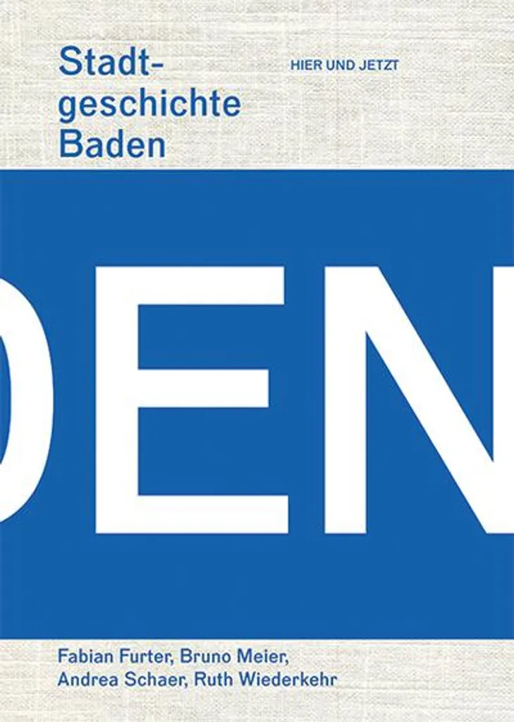 Beau Livre Stadtgeschichte Baden : Chroniques de la Ville en Edition Reliée