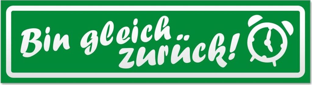 Bin gleich zurück invertiert Magnetschild Schild magnetisch