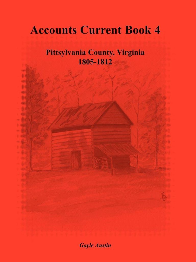 Accounts Current Book 4, Pittsylvania County, Virginia, 1805-1812