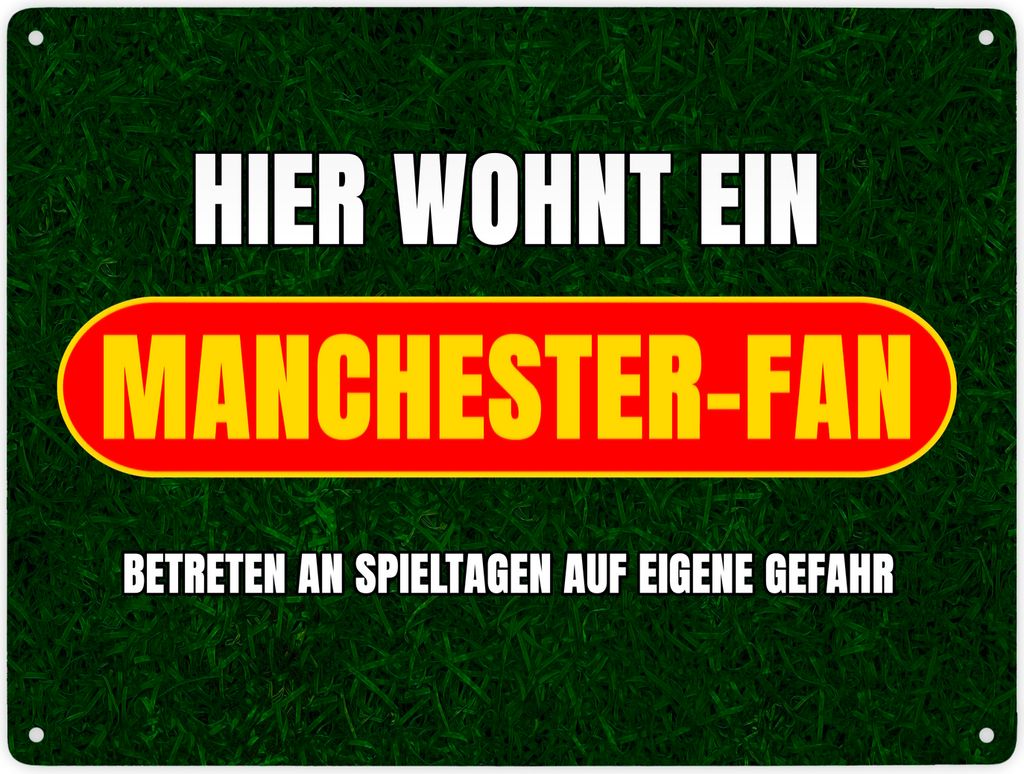 Hier wohnt ein Manchester-Fan Metallschild XXL in 28x38 cm mit Rasenmotiv