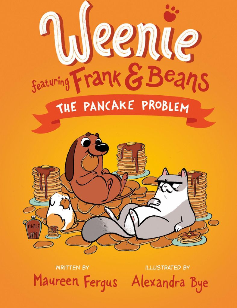 The Pancake Problem (Weenie Featuring Frank and Beans Book #2)