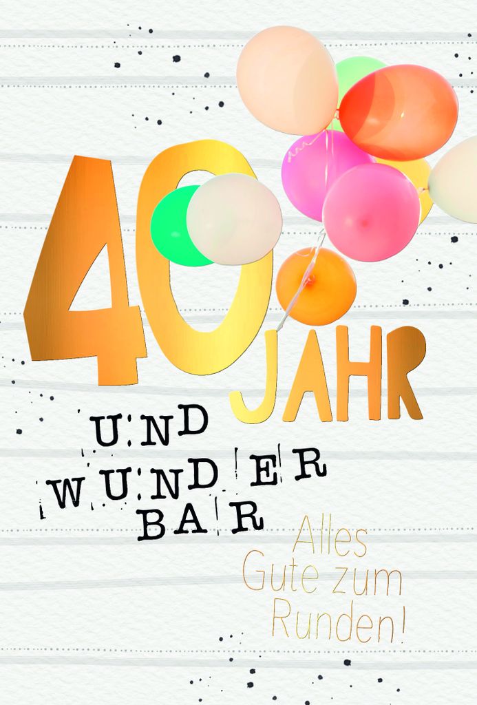 40. Geburtstag - Karte mit Umschlag - bunte Luftballons