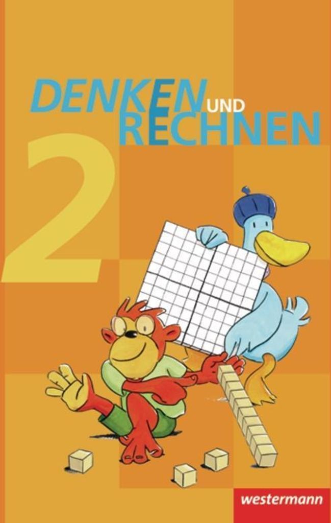 Denken und Rechnen 2. Schulbuch. Grundschulen in Hamburg, Bremen, Hessen, Niedersachsen, Nordrhein-Westfalen, Rheinland-Pfalz, Saarland und Schlesw...