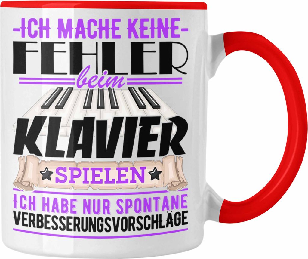 Trendation - Klavier-Spieler Tasse Geschenk Kaffee-Becher Piano Ich Mache Keine Fehler (Rot)